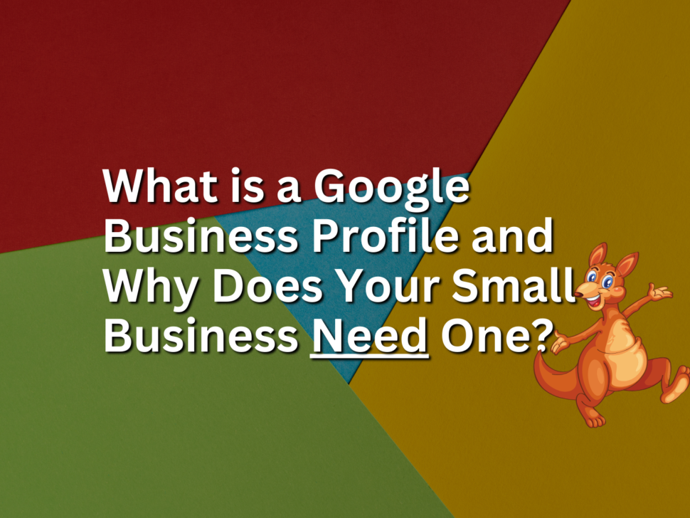 Samaroo Solutions - What is a Google Business Profile and Why Does Your Small Business Need One